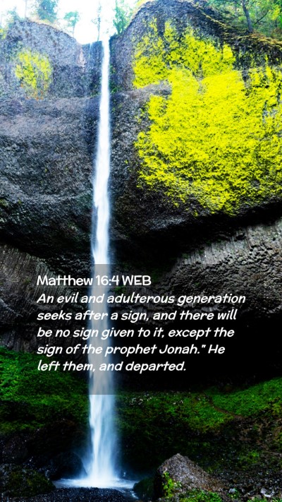 Picture 02 - Matthew 16:4 WEB Mobile Phone Wallpaper - An evil and adulterous generation seeks after a - Mobile Bible Verse Wallpaper