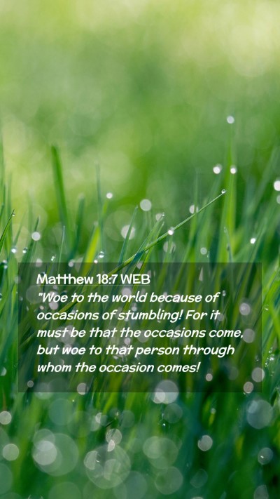 Picture 02 - Matthew 18:7 WEB Mobile Phone Wallpaper - 