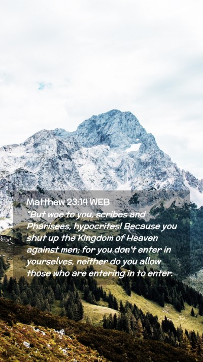 Picture 02 - Matthew 23:14 WEB Mobile Phone Wallpaper - 