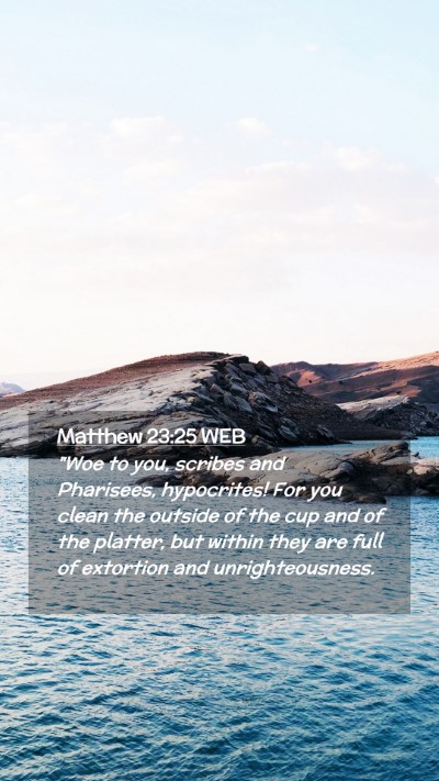 Picture 02 - Matthew 23:25 WEB Mobile Phone Wallpaper - 