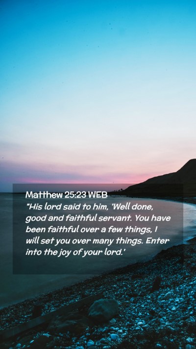 Picture 02 - Matthew 25:23 WEB Mobile Phone Wallpaper - 