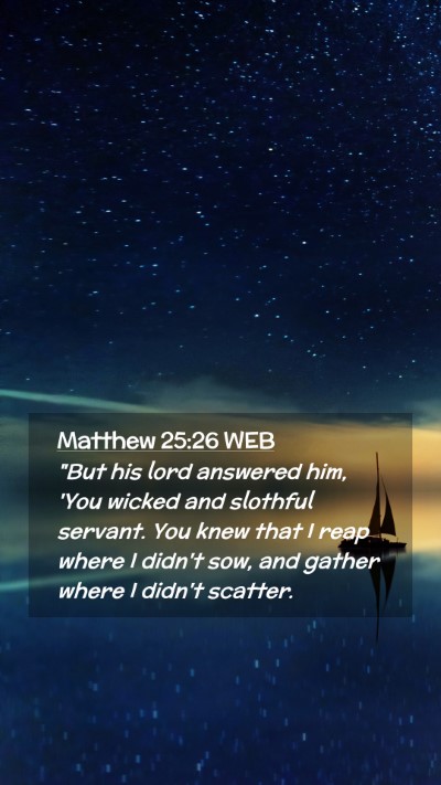 Picture 02 - Matthew 25:26 WEB Mobile Phone Wallpaper - 