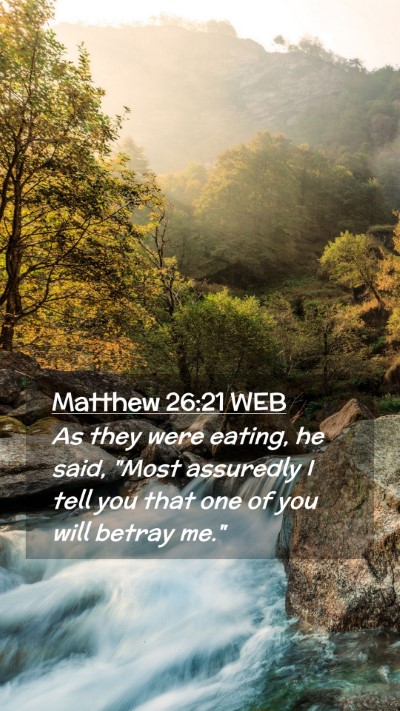 Picture 02 - Matthew 26:21 WEB Mobile Phone Wallpaper - As they were eating, he said, 