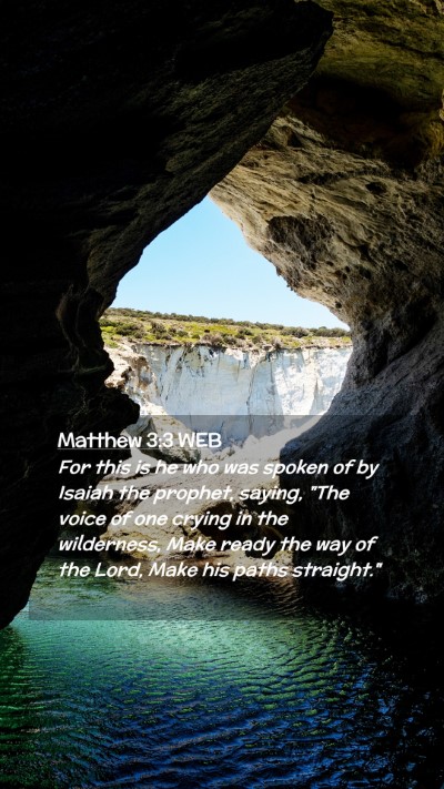 Picture 02 - Matthew 3:3 WEB Mobile Phone Wallpaper - For this is he who was spoken of by Isaiah the - Mobile Bible Verse Wallpaper