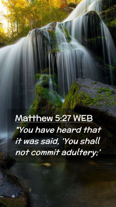 Picture 02 - Matthew 5:27 WEB Mobile Phone Wallpaper - 