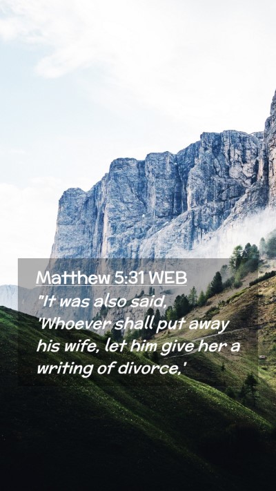 Picture 02 - Matthew 5:31 WEB Mobile Phone Wallpaper - 