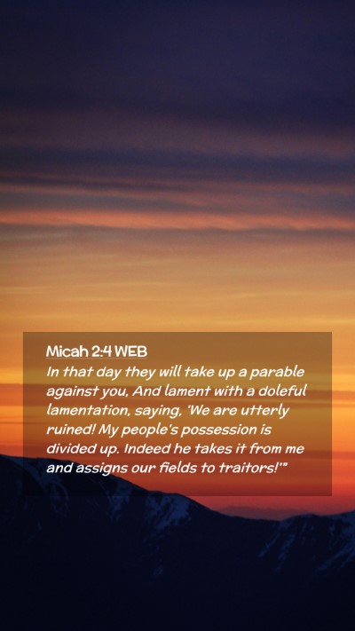 Picture 02 - Micah 2:4 WEB Mobile Phone Wallpaper - In that day they will take up a parable against - Mobile Bible Verse Wallpaper