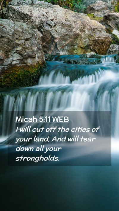 Picture 02 - Micah 5:11 WEB Mobile Phone Wallpaper - I will cut off the cities of your land, And will - Mobile Bible Verse Wallpaper