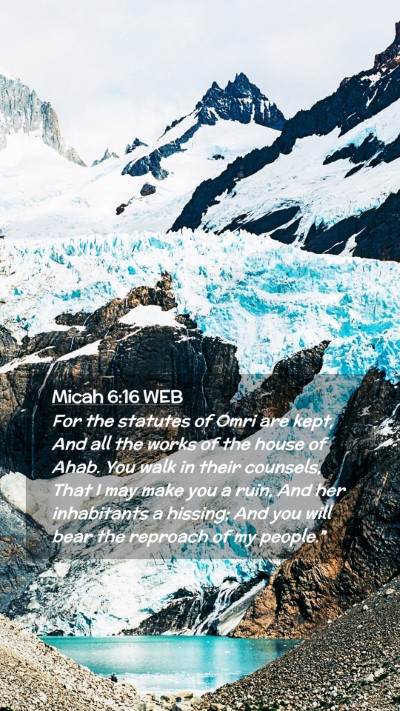 Picture 02 - Micah 6:16 WEB Mobile Phone Wallpaper - For the statutes of Omri are kept, And all the - Mobile Bible Verse Wallpaper