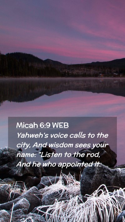 Picture 02 - Micah 6:9 WEB Mobile Phone Wallpaper - Yahweh's voice calls to the city, And wisdom sees - Mobile Bible Verse Wallpaper