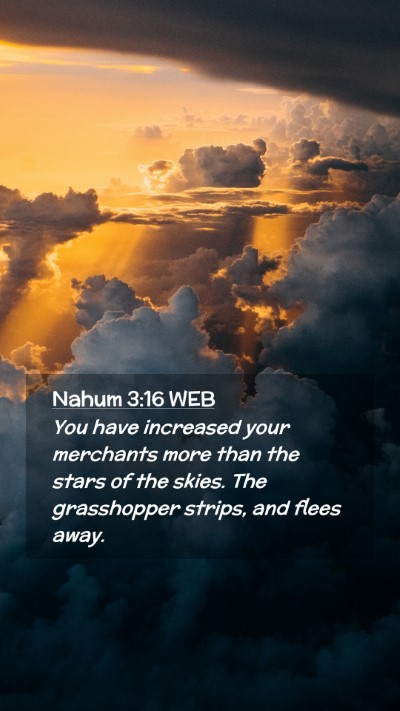 Picture 02 - Nahum 3:16 WEB Mobile Phone Wallpaper - You have increased your merchants more than the - Mobile Bible Verse Wallpaper