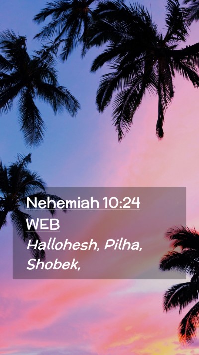 Picture 02 - Nehemiah 10:24 WEB Mobile Phone Wallpaper - Hallohesh, Pilha, - Mobile Bible Verse Wallpaper