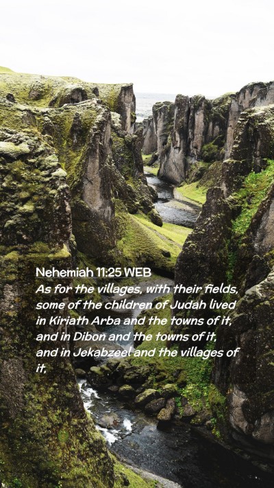 Picture 02 - Nehemiah 11:25 WEB Mobile Phone Wallpaper - As for the villages, with their fields, some of - Mobile Bible Verse Wallpaper