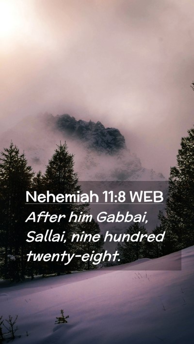 Picture 02 - Nehemiah 11:8 WEB Mobile Phone Wallpaper - After him Gabbai, Sallai, nine hundred - Mobile Bible Verse Wallpaper
