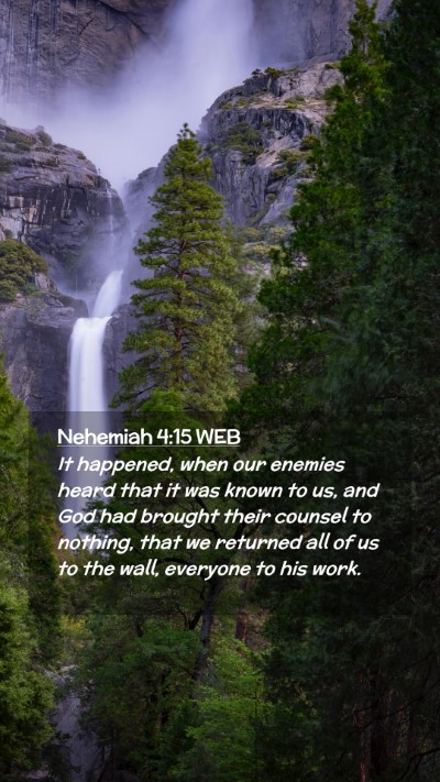 Picture 02 - Nehemiah 4:15 WEB Mobile Phone Wallpaper - It happened, when our enemies heard that it was - Mobile Bible Verse Wallpaper