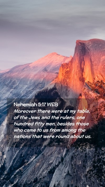 Picture 02 - Nehemiah 5:17 WEB Mobile Phone Wallpaper - Moreover there were at my table, of the Jews and - Mobile Bible Verse Wallpaper