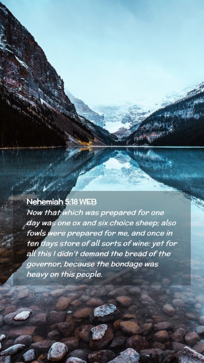 Picture 02 - Nehemiah 5:18 WEB Mobile Phone Wallpaper - Now that which was prepared for one day was one - Mobile Bible Verse Wallpaper