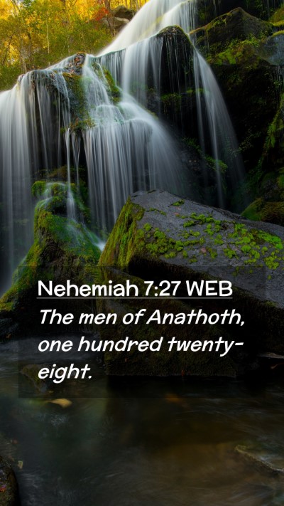 Picture 02 - Nehemiah 7:27 WEB Mobile Phone Wallpaper - The men of Anathoth, one hundred - Mobile Bible Verse Wallpaper