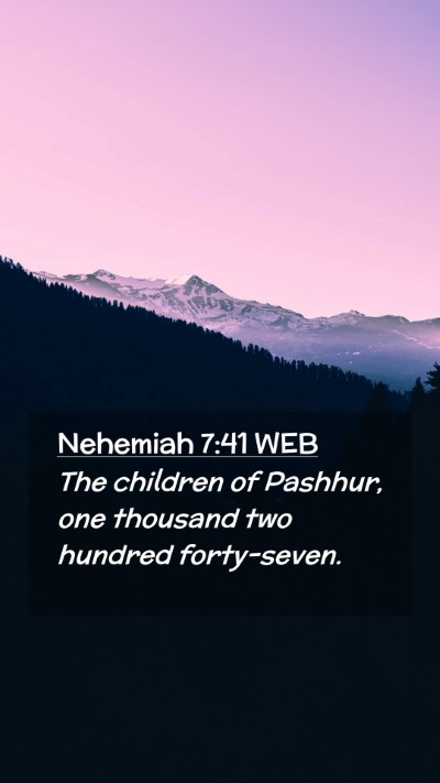 Picture 02 - Nehemiah 7:41 WEB Mobile Phone Wallpaper - The children of Pashhur, one thousand two hundred - Mobile Bible Verse Wallpaper