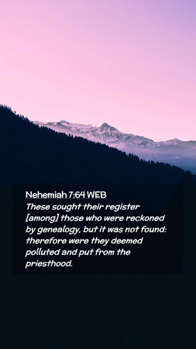 Picture 02 - Nehemiah 7:64 WEB Mobile Phone Wallpaper - These sought their register [among] those who - Mobile Bible Verse Wallpaper