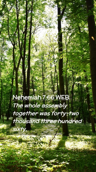 Picture 02 - Nehemiah 7:66 WEB Mobile Phone Wallpaper - The whole assembly together was forty-two - Mobile Bible Verse Wallpaper