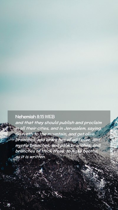 Picture 02 - Nehemiah 8:15 WEB Mobile Phone Wallpaper - and that they should publish and proclaim in all - Mobile Bible Verse Wallpaper