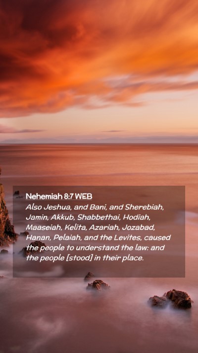 Picture 02 - Nehemiah 8:7 WEB Mobile Phone Wallpaper - Also Jeshua, and Bani, and Sherebiah, Jamin, - Mobile Bible Verse Wallpaper