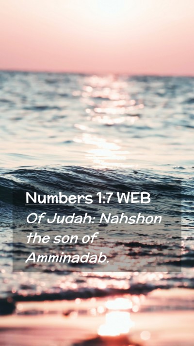 Picture 02 - Numbers 1:7 WEB Mobile Phone Wallpaper - Of Judah: Nahshon the son of - Mobile Bible Verse Wallpaper