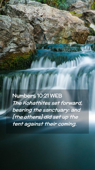 Picture 02 - Numbers 10:21 WEB Mobile Phone Wallpaper - The Kohathites set forward, bearing the - Mobile Bible Verse Wallpaper