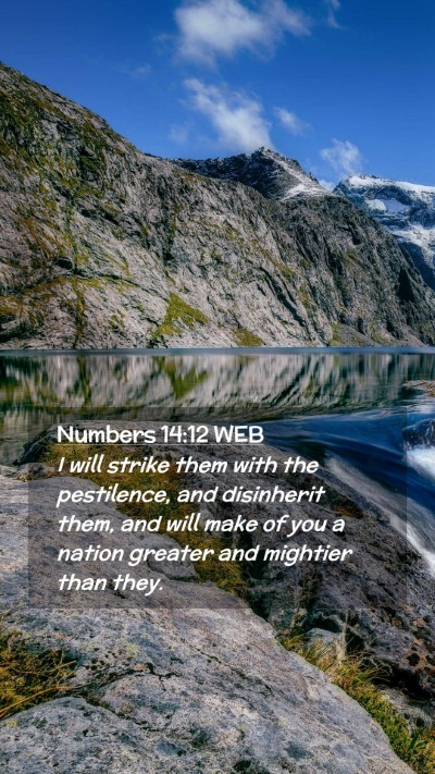 Picture 02 - Numbers 14:12 WEB Mobile Phone Wallpaper - I will strike them with the pestilence, and - Mobile Bible Verse Wallpaper