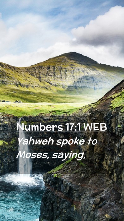 Picture 02 - Numbers 17:1 WEB Mobile Phone Wallpaper - Yahweh spoke to Moses, - Mobile Bible Verse Wallpaper