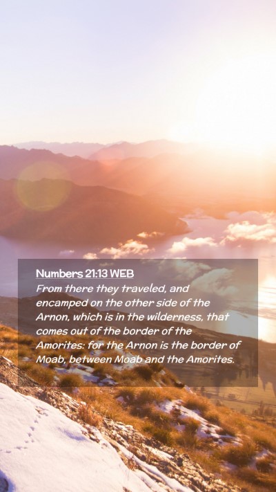 Picture 02 - Numbers 21:13 WEB Mobile Phone Wallpaper - From there they traveled, and encamped on the - Mobile Bible Verse Wallpaper