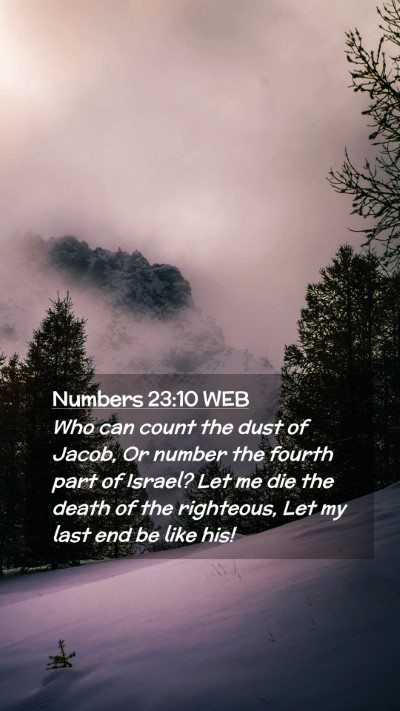 Picture 02 - Numbers 23:10 WEB Mobile Phone Wallpaper - Who can count the dust of Jacob, Or number the - Mobile Bible Verse Wallpaper