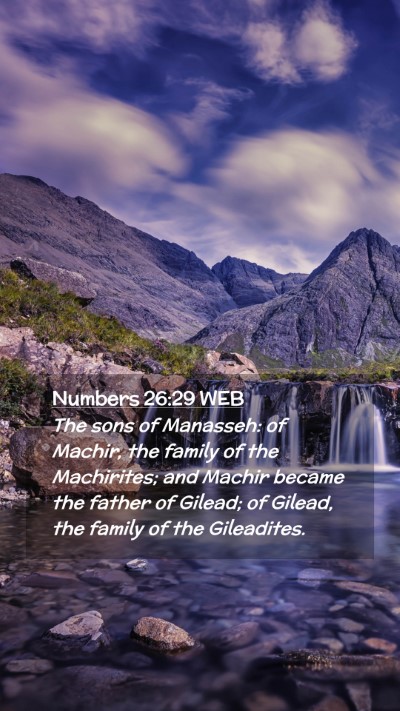 Picture 02 - Numbers 26:29 WEB Mobile Phone Wallpaper - The sons of Manasseh: of Machir, the family of - Mobile Bible Verse Wallpaper