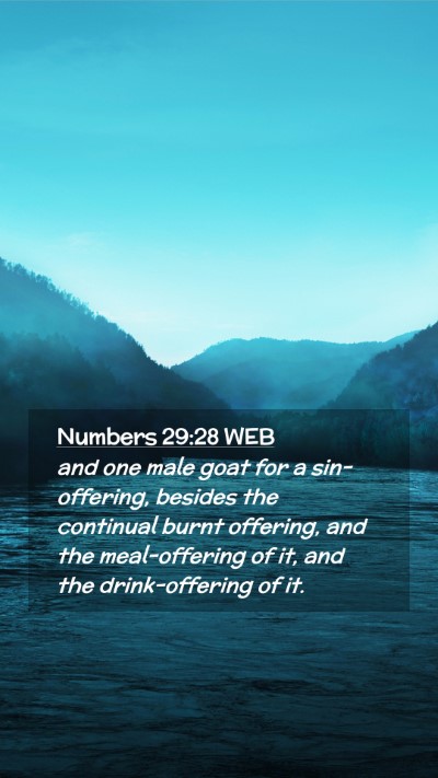 Picture 02 - Numbers 29:28 WEB Mobile Phone Wallpaper - and one male goat for a sin-offering, besides the - Mobile Bible Verse Wallpaper