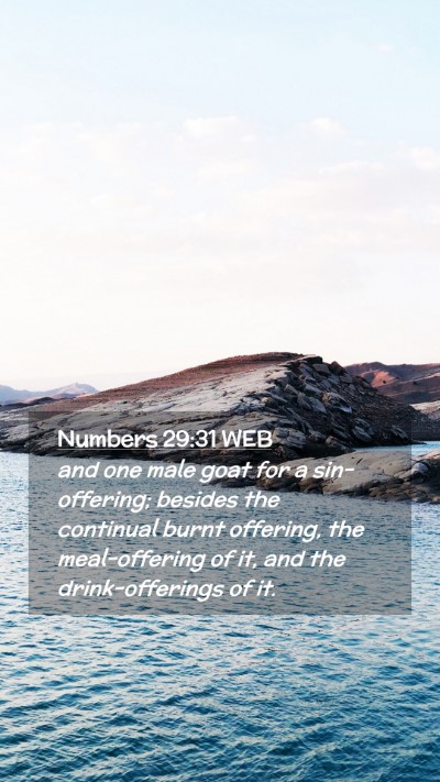 Picture 02 - Numbers 29:31 WEB Mobile Phone Wallpaper - and one male goat for a sin-offering; besides the - Mobile Bible Verse Wallpaper