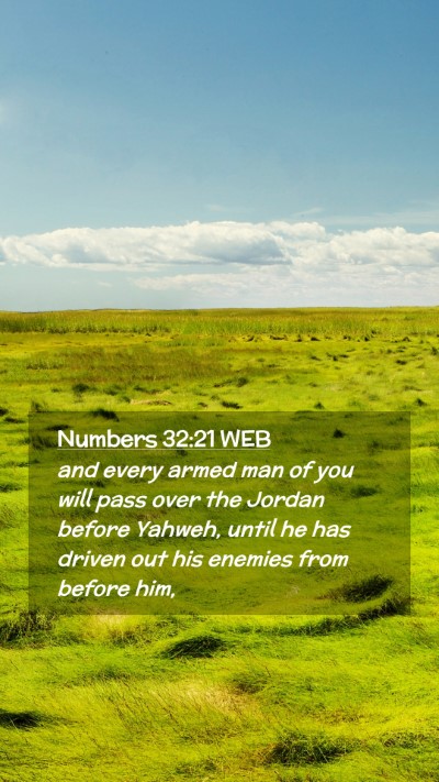 Picture 02 - Numbers 32:21 WEB Mobile Phone Wallpaper - and every armed man of you will pass over the - Mobile Bible Verse Wallpaper