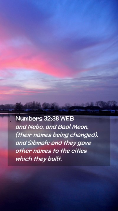 Picture 02 - Numbers 32:38 WEB Mobile Phone Wallpaper - and Nebo, and Baal Meon, (their names being - Mobile Bible Verse Wallpaper