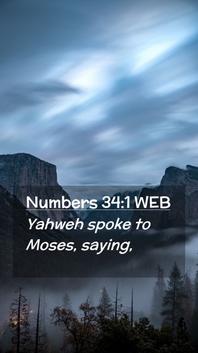 Picture 02 - Numbers 34:1 WEB Mobile Phone Wallpaper - Yahweh spoke to Moses, - Mobile Bible Verse Wallpaper