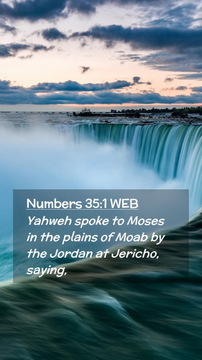 Picture 02 - Numbers 35:1 WEB Mobile Phone Wallpaper - Yahweh spoke to Moses in the plains of Moab by - Mobile Bible Verse Wallpaper