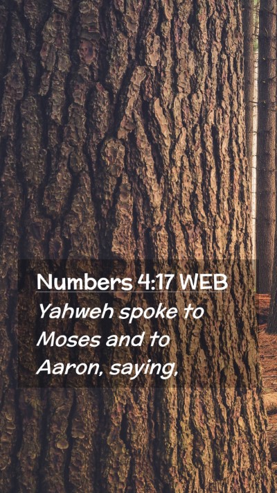 Picture 02 - Numbers 4:17 WEB Mobile Phone Wallpaper - Yahweh spoke to Moses and to Aaron, - Mobile Bible Verse Wallpaper