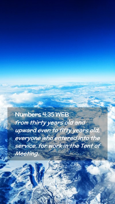 Picture 02 - Numbers 4:35 WEB Mobile Phone Wallpaper - from thirty years old and upward even to fifty - Mobile Bible Verse Wallpaper