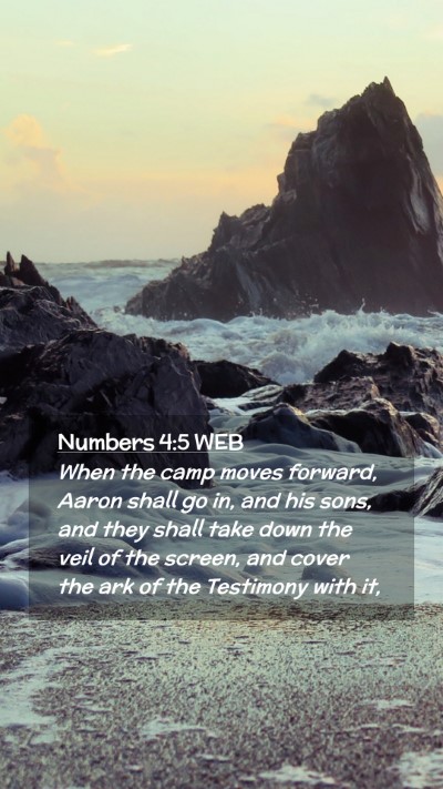 Picture 02 - Numbers 4:5 WEB Mobile Phone Wallpaper - When the camp moves forward, Aaron shall go in, - Mobile Bible Verse Wallpaper