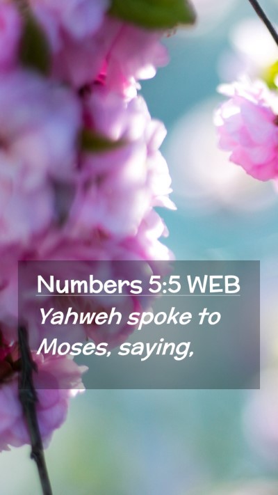 Picture 02 - Numbers 5:5 WEB Mobile Phone Wallpaper - Yahweh spoke to Moses, - Mobile Bible Verse Wallpaper