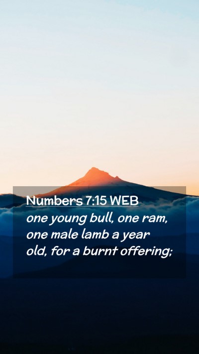 Picture 02 - Numbers 7:15 WEB Mobile Phone Wallpaper - one young bull, one ram, one male lamb a year - Mobile Bible Verse Wallpaper