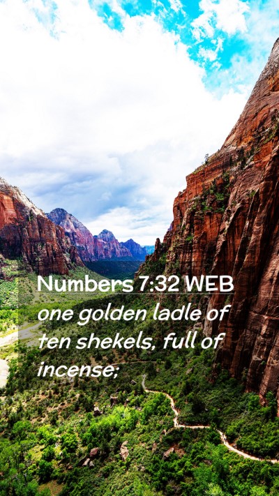 Picture 02 - Numbers 7:32 WEB Mobile Phone Wallpaper - one golden ladle of ten shekels, full of - Mobile Bible Verse Wallpaper