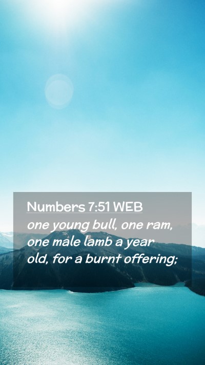 Picture 02 - Numbers 7:51 WEB Mobile Phone Wallpaper - one young bull, one ram, one male lamb a year - Mobile Bible Verse Wallpaper