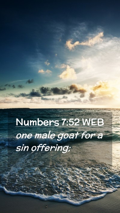 Picture 02 - Numbers 7:52 WEB Mobile Phone Wallpaper - one male goat for a sin - Mobile Bible Verse Wallpaper
