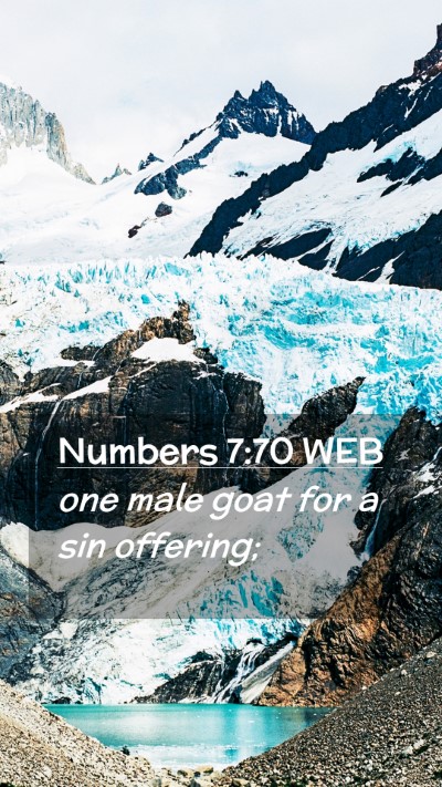 Picture 02 - Numbers 7:70 WEB Mobile Phone Wallpaper - one male goat for a sin - Mobile Bible Verse Wallpaper