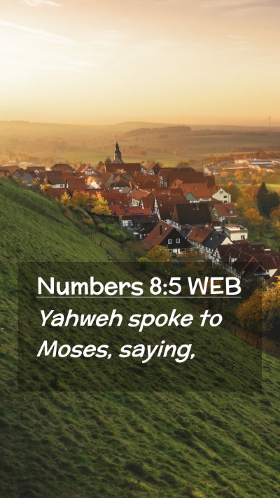 Picture 02 - Numbers 8:5 WEB Mobile Phone Wallpaper - Yahweh spoke to Moses, - Mobile Bible Verse Wallpaper